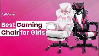 6 Best Girls Gaming Chair in 2023 Pretty & Comfortable Chairs