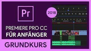 Adobe Premiere Pro CC 2018 Grundkurs für Anfänger Tutorial