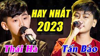  TRỰC TIẾP Cặp Đôi Vàng Tấn Bảo Thái Hà Song Ca Hay Nhất 2023  TUYỆT ĐỈNH SONG CA NHÍ 2023