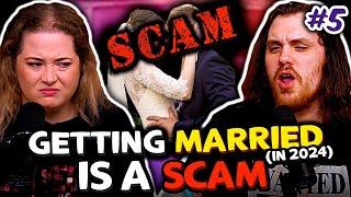 Getting Married in 2024 is a Scam - Sorta Stupider #5