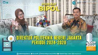  BIPOL  #26 - Direktur PNJ Periode 2024 - 2028