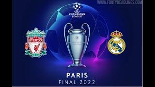 UEFA Champions League Final Paris 2022