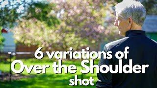 6 variations of the Over The Shoulder shot OTS.