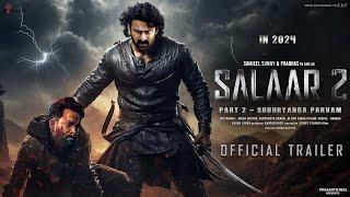 Salaar Part 2 - Shouryanga Parvam  Official Trailer  Prabhas  Prashanth Neel  Prithviraj S 2024