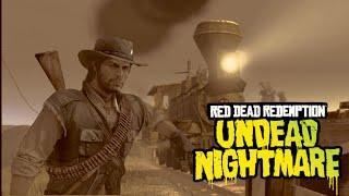 Red Dead Redemption UNDEAD NIGHTMARE #6