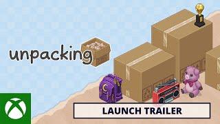 Unpacking  Launch Trailer