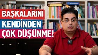 Hayatını Adeta Başkaları İçin Yaşayanlar  Kendini Kullandırma