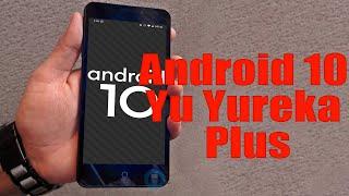 Install Android 10 on Yu Yureka Plus LineageOS 17 - How to Guide