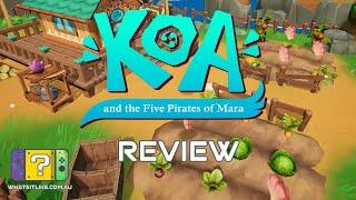 Koa and the 5 Pirates of Mara Switch Review