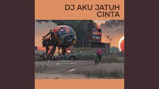 Dj Aku Jatuh Cinta