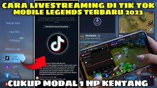 CARA LIVE STREAMING MOBILE LEGENDS TIK TOK MENGGUNAKAN 1 HP ANDROID