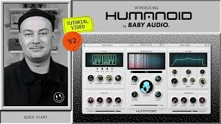 Humanoid - Baby Audio - Official Tutorial