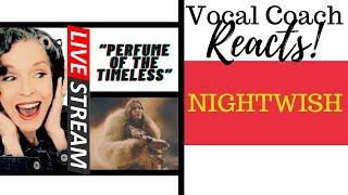 LIVE REACTION Nightwish PERFUME OF THE TIMELESS Vocal Coach Reacts & Deconstructs