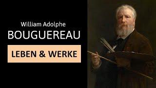 WILLIAM ADOLPHE BOUGUEREAU - Life Works & Painting Style  Simply explained