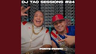 PONTE PERRO  DJ TAO Turreo Sessions #24