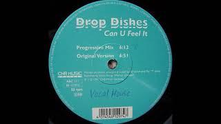 Drop Dishes - Can U Feel It Original Version 1997