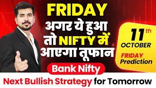  Friday  Bank Nifty Jackpot Prediction and Nifty Analysis for  11 OCT 24  Bank Nifty Tomorrow