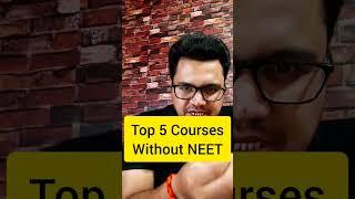 Top 5 Courses Without NEET  PCB Career Options except NEET  #shorts #ashortaday