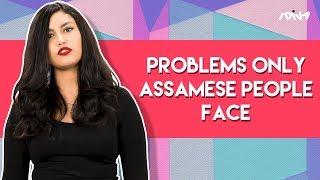 iDIVA - Problems Only Assamese People Face  Things Youll Get If Youre From Assam