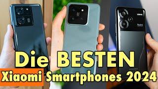 Die besten Xiaomi Smartphones 2024 Unsere Favoriten in JEDER Preisklasse