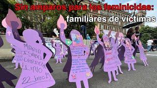 Familiares de víctimas exigen un alto a los amparos otorgados a los feminicidas