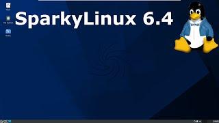 SparkyLinux 6.4 Full Tour
