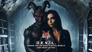 666 - DEVIL Horror Trailer Music X Gothic Ophelia Remix  2024 Remix Edition