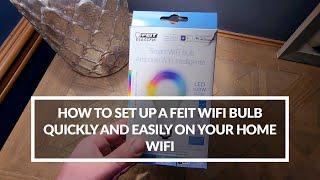 How to Set Up a WiFi Bulb Quickly and Easily on Your Home Wifi