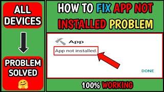 how to fix app not installed problem on android - 2022