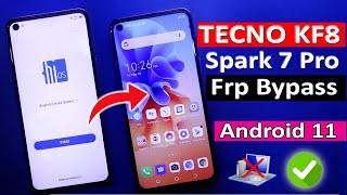 Tecno Spark 7 Pro Frp Bypass Android 11 NEW MATHOD Tecno KF8 Frp Bypass Tecno KF8 frp fix
