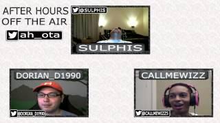 After Hours Episode 10  Special Guest CallMeWizz 2 of 2