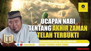 Ucapan Nabi tentang Akhir Zaman Telah Terbukti - Ustadz Abu Humairoh