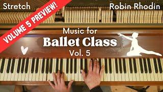Piano Music for Ballet Class - Stretch