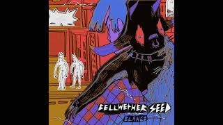 BLANCO - Bellwether Seed Full EP  Ds Tale