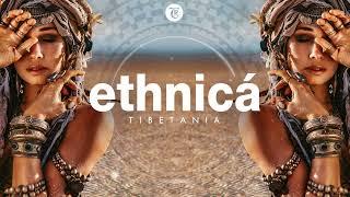 ETHNICA MIX  Finest Organic & Oriental Deep House Music by Tibetania