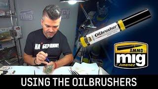 HOW TO USE OILBRUSHER