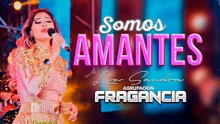 Liz Sandra Coaquira  _Somos Amantes_ Fragancia sin limites