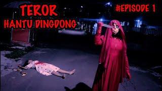 TEROR HANTU DINGDONG  FILM HOROR PENDEK  #EPISODE1