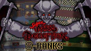 SUPER DARK DECEPTION FULL GAME S-RANK DEATHLESS