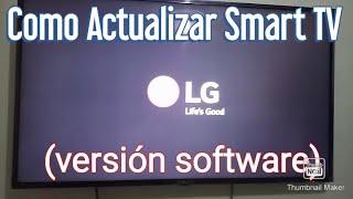 Como actualizar tu Smart TV LG  Actualiza la versión del Software de tu TV