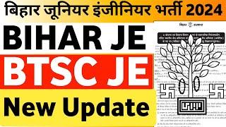 Bihar JE Big Update  Bihar Junior Engineer Vacancy 2024 BTSC JE Latest News Bihar JE Vacancy 2024