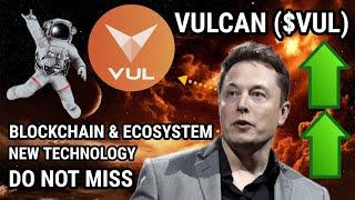 VULCAN BLOCKCHAIN  BRAND NEW TECHNOLOGY  USEFUL TOOLS ETC