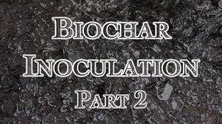 Biochar Inoculation Part 2