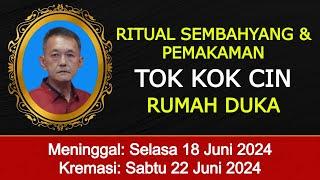 Ritual Pemakaman Bpk. Tok Kok Cin di Rumah Duka