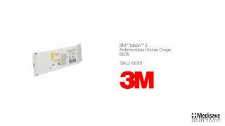 3M™ Ioban™ 2 Antimicrobial Incise Drape 6635 6635