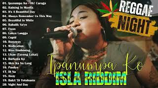 Isla Riddim Nonstop Collection 2023-2024Good Vibes Reggae MusicUHAW Ipanumpa Ko