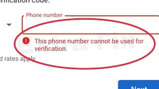 Google Account & Play Store Verifying Fix This phone number cannot be used for verification problem