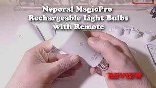 Neporal MagicPro Rechargeable Light Bulbs with Remote REVIEW