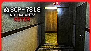 SCP-7819 │ no vacancy │ KeterUncontained │ Liminal  Spatial SCP