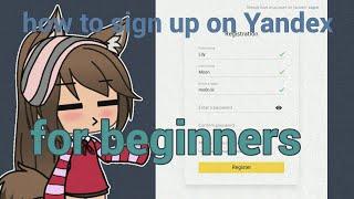 How to sign up on Yandex for Abousaletly Begginers 
